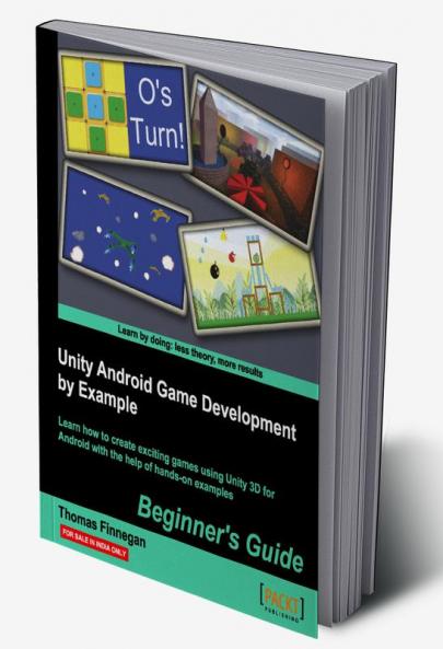 Unity Android Game Development by Example Beginner's Guide