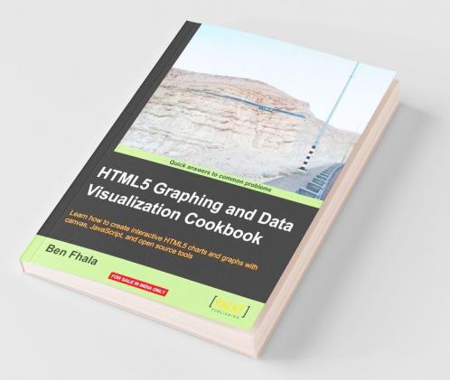 HTML5 Graphing and Data Visualization Cookbook