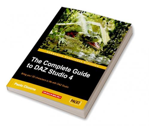The Complete Guide to Daz Studio 4