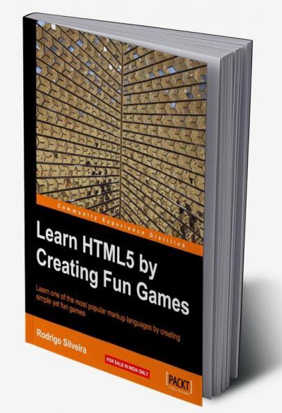 Learning Html5 by Creating Fun Games