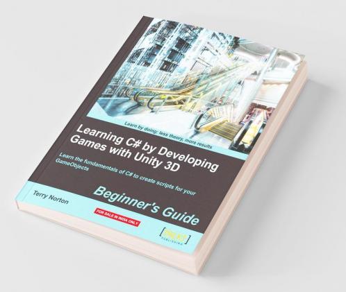 Learning C# by Developing Games with Unity 3D Beginner's Guide