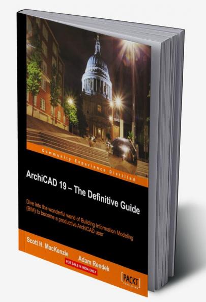 ArchiCAD 19 - The Definitive Guide