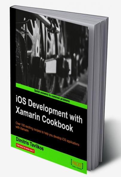IOS Development with Xamarin Cookbook