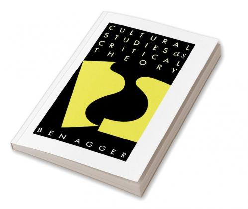 Cultural Studies as Critical Theory
