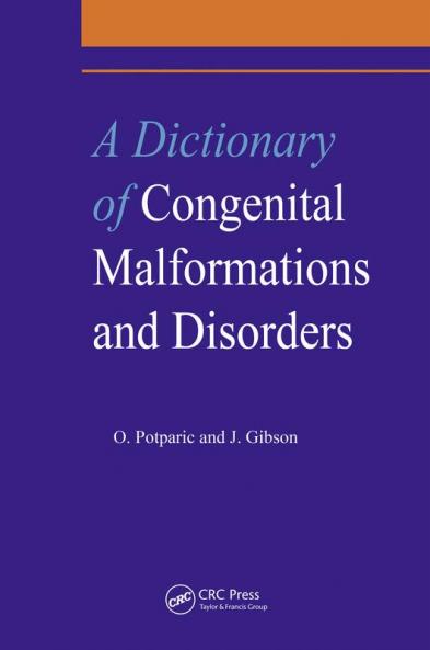 Dictionary of Congenital Malformations and Disorders