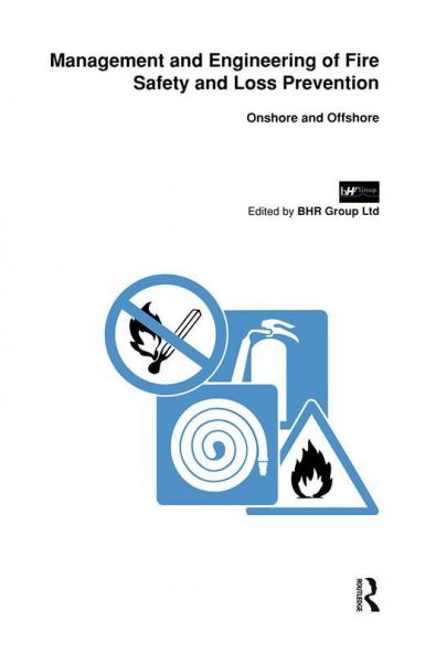 Management and Engineering of Fire Safety and Loss Prevention