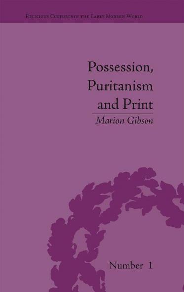Possession Puritanism and Print