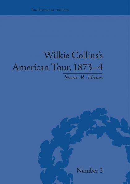 Wilkie Collins's American Tour 1873-4