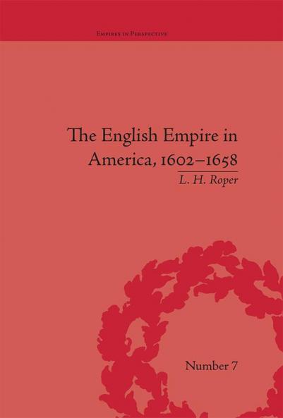 English Empire in America 1602-1658