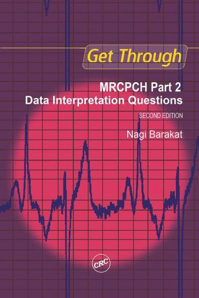 Get Through MRCPCH Part 2: Data Interpretation Questions second edition