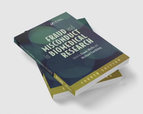 Fraud and Misconduct in Biomedical Research 4th edition