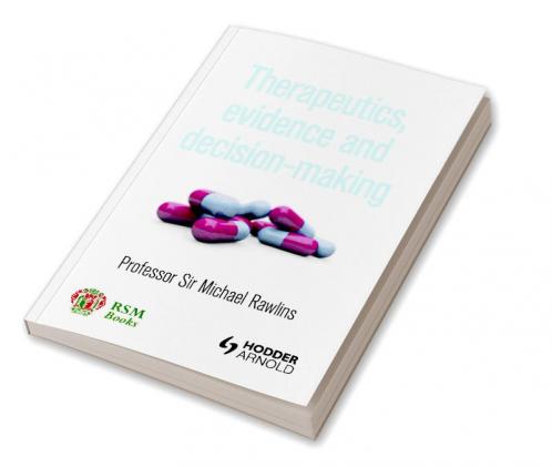 Therapeutics Evidence and Decision-Making