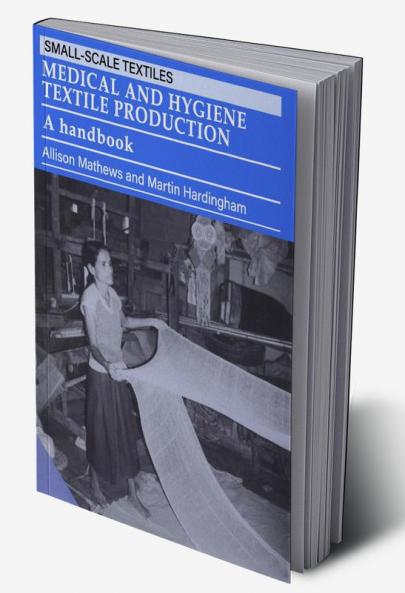Medical and Hygiene Textile Production