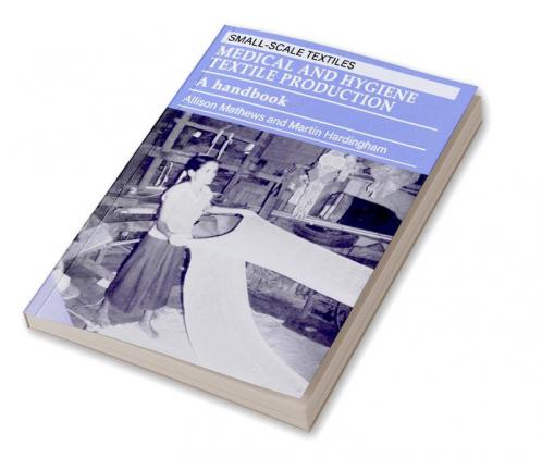 Medical and Hygiene Textile Production