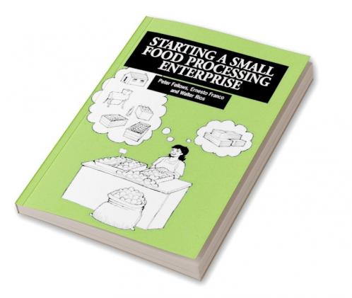 Starting a Small Food Processing Enterprise