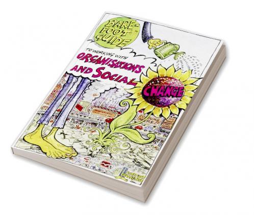 Barefoot Guide to Working with Organisations and Social Change