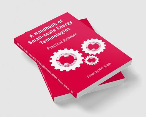 A Handbook of Small-scale Energy Technologies