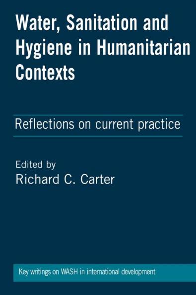Water Sanitation and Hygiene in Humanitarian Contexts