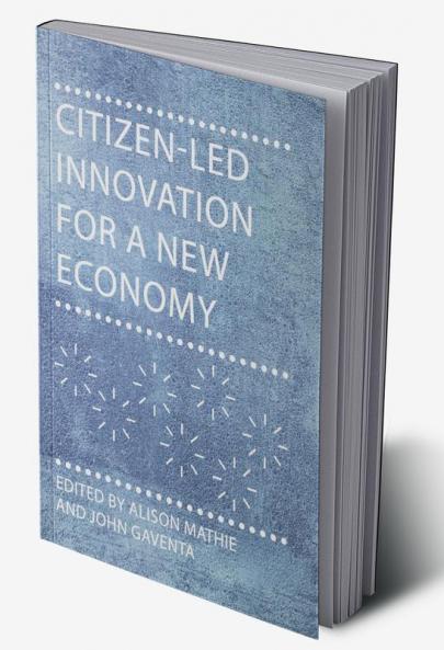Citizen-Led Innovation for a New Economy