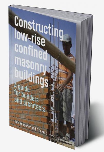 Constructing Low-Rise Confined Masonry Buildings