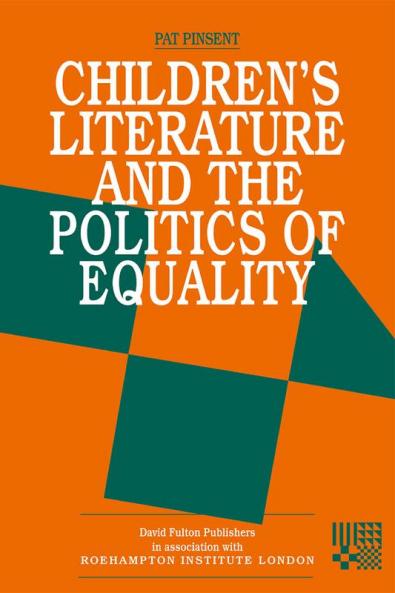 Childrens Literature and the Politics of Equality