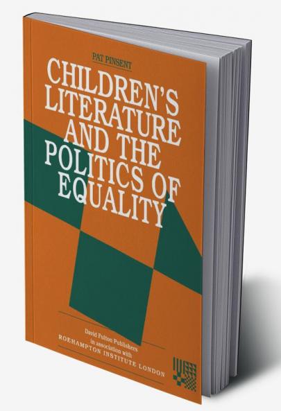 Childrens Literature and the Politics of Equality