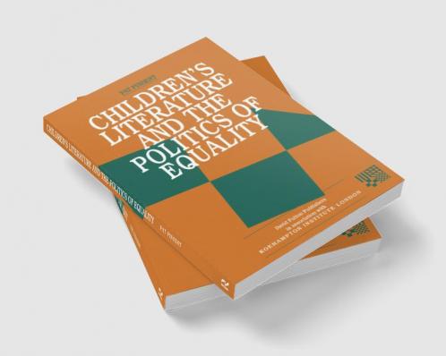 Childrens Literature and the Politics of Equality