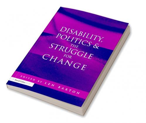 Disability Politics and the Struggle for Change