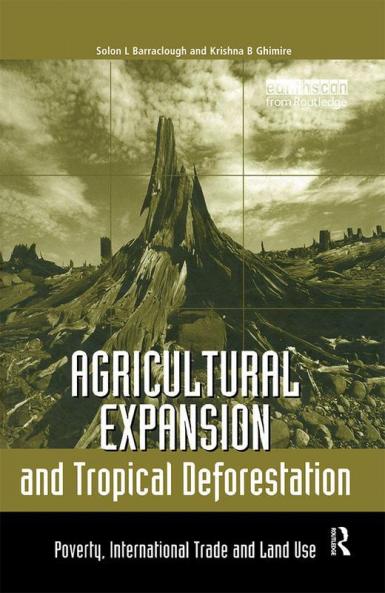 Agricultural Expansion and Tropical Deforestation