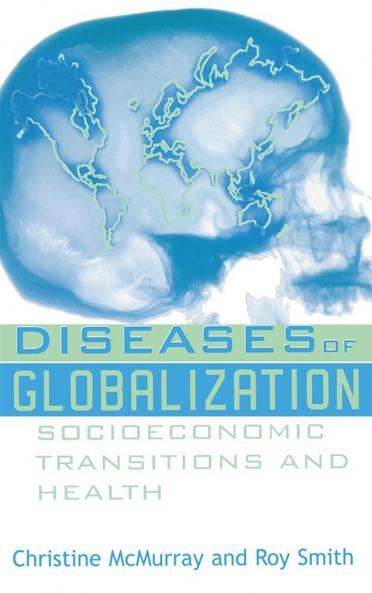 Diseases of Globalization