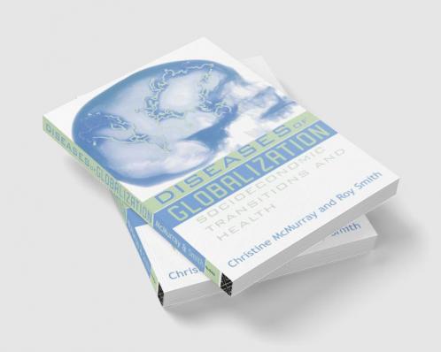 Diseases of Globalization