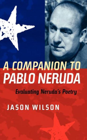 A Companion to Pablo Neruda