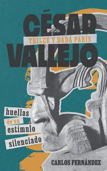César Vallejo Trilce Y Dadá París