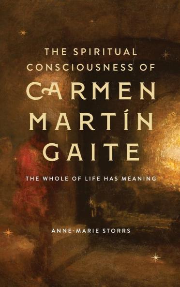 The Spiritual Consciousness of Carmen Martín Gaite