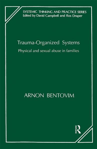Trauma-Organized Systems
