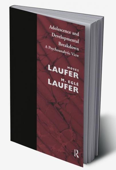 Adolescence and Developmental Breakdown