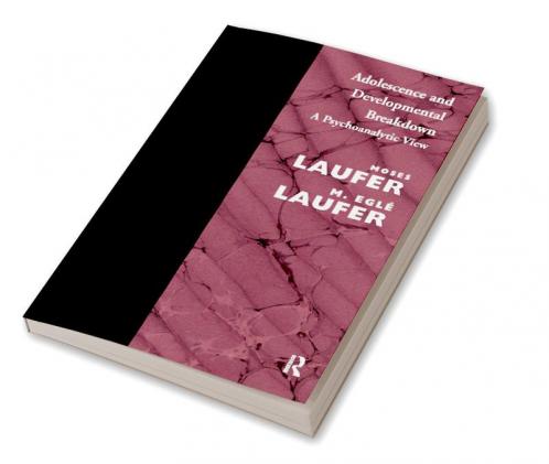 Adolescence and Developmental Breakdown