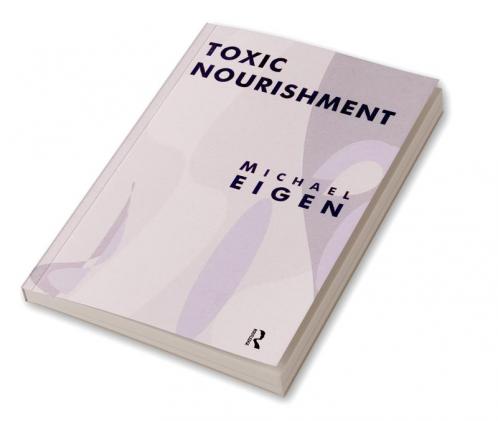 Toxic Nourishment