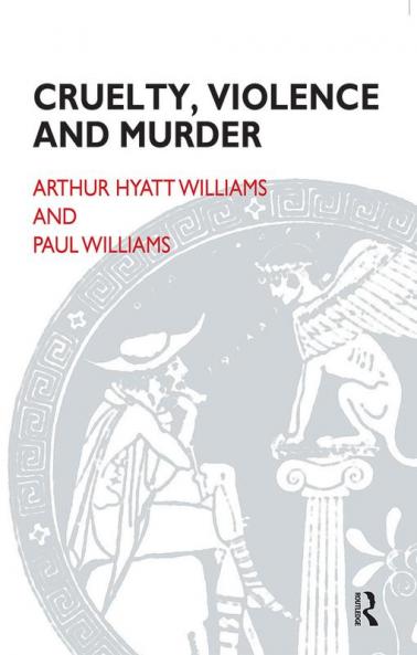 Cruelty Violence and Murder