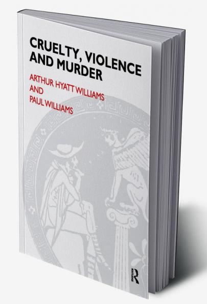 Cruelty Violence and Murder