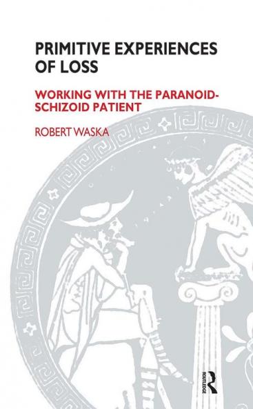 Primitive Experiences of Loss