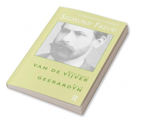 Pre-Psychoanalytic Writings of Sigmund Freud