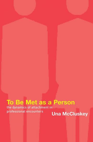 To Be Met as a Person