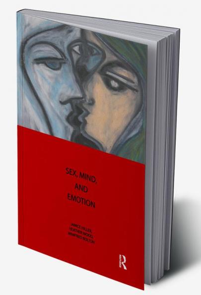 Sex Mind and Emotion