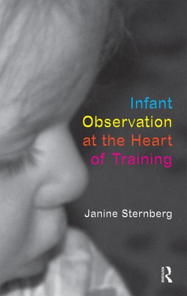 Infant Observation at the Heart of Training