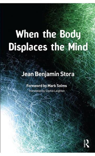 When the Body Displaces the Mind