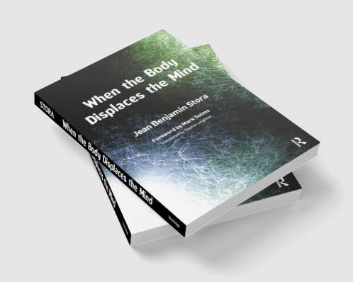 When the Body Displaces the Mind