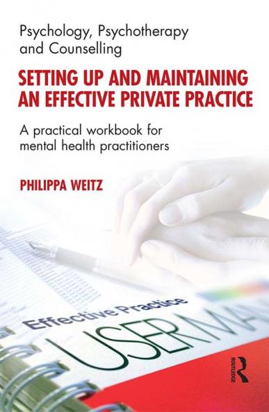 Setting Up and Maintaining an Effective Private Practice