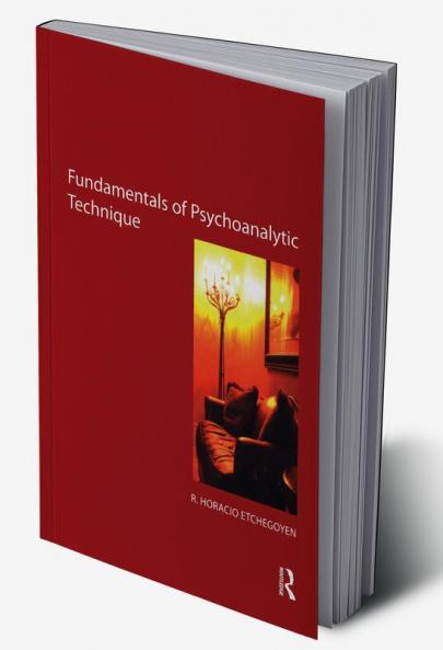 Fundamentals of Psychoanalytic Technique