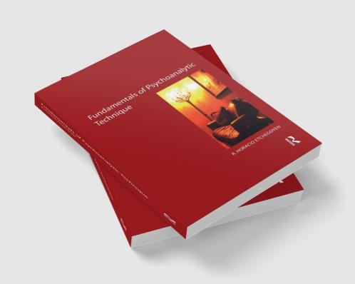 Fundamentals of Psychoanalytic Technique